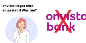 onvista Bank eingestellt Schließung